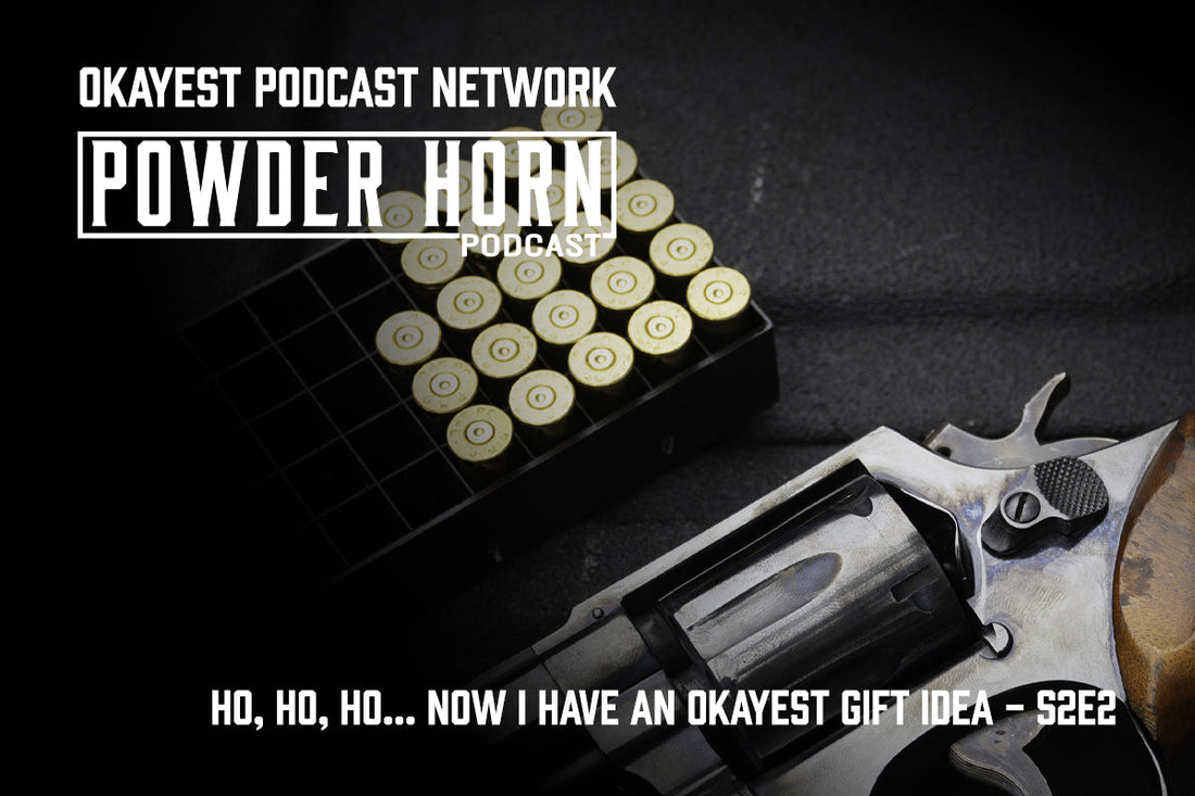 The Powder Horn Podcast | Holiday Guns, Gifts & Traditions